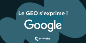 GEO Google s'exprime